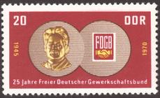 Briefmarke zu Deutsche Demokratische Republik (DDR) 25 Jahre Freier Deutcher Gewerkschaftsbund und Weltgewerkschaftsbund 20 Pfg mehrfarbig